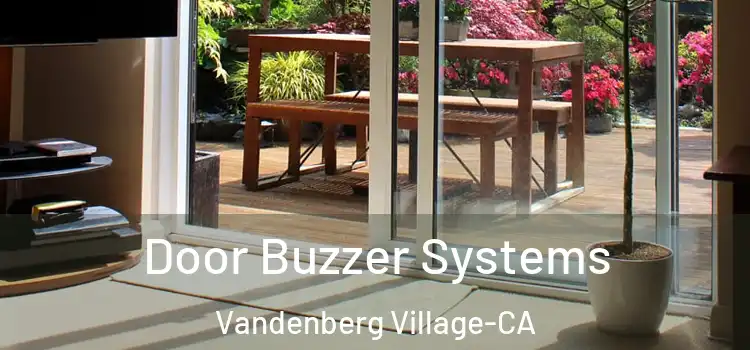  Door Buzzer Systems Vandenberg Village-CA
